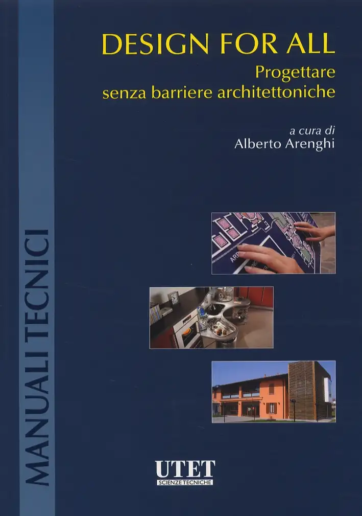 Design for all. Progettare senza barriere architettoniche