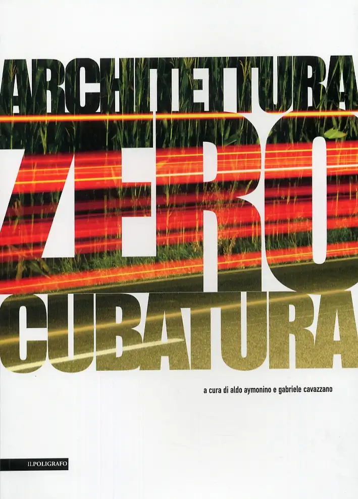 Architettura Zero Cubatura. Tesi di Laurea 2002-2007