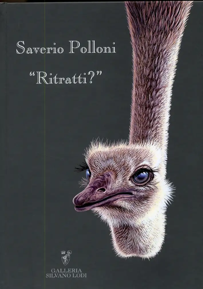 Saverio Polloni. "Ritratti?". [Ed. Italiana e Inglese]