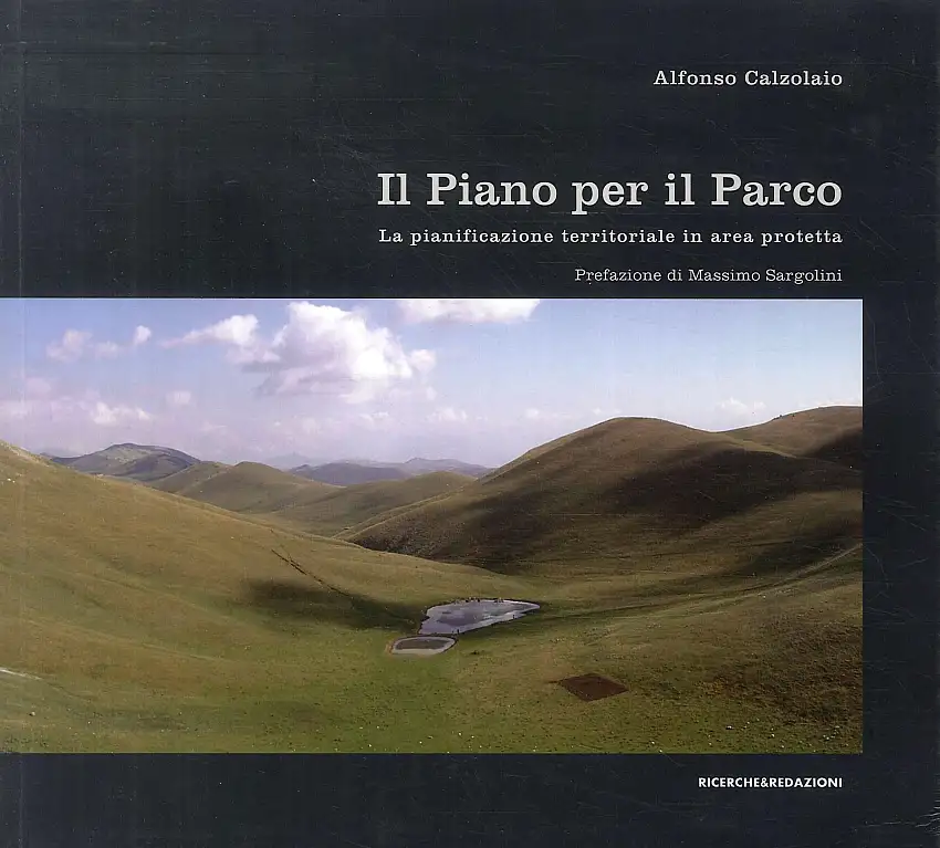 Il piano per il parco. La pianificazione territoriale in area protetta