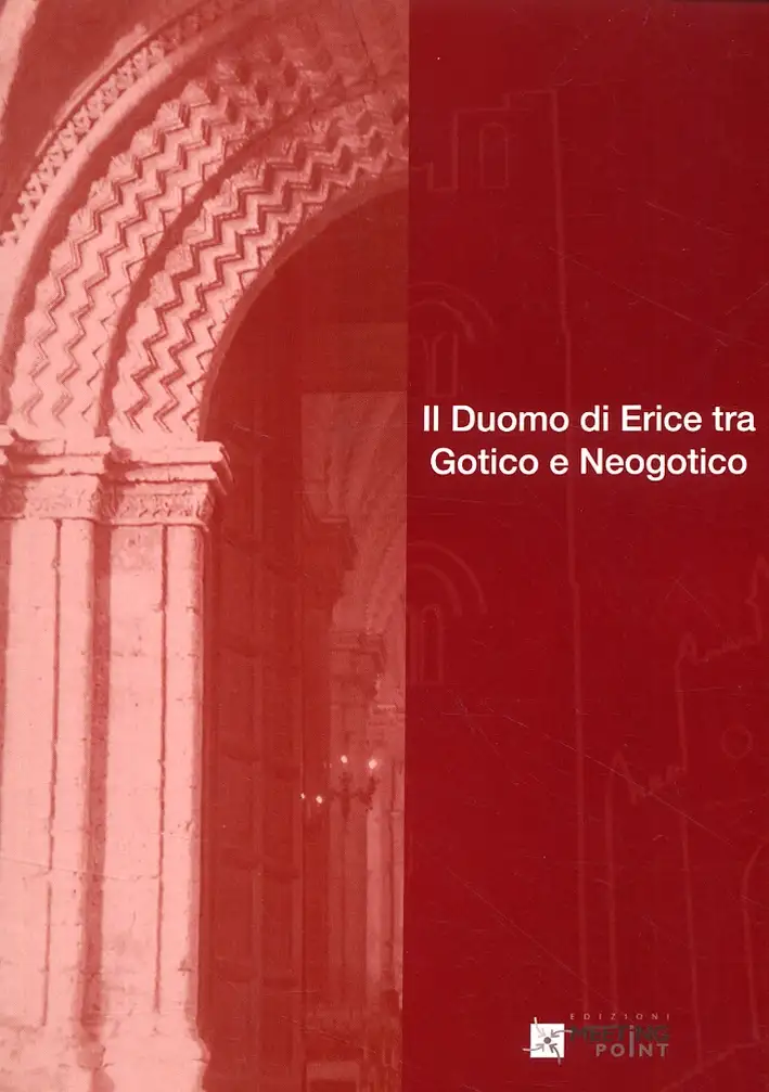 Il Duomo di Erice tra Gotico e Neogotico