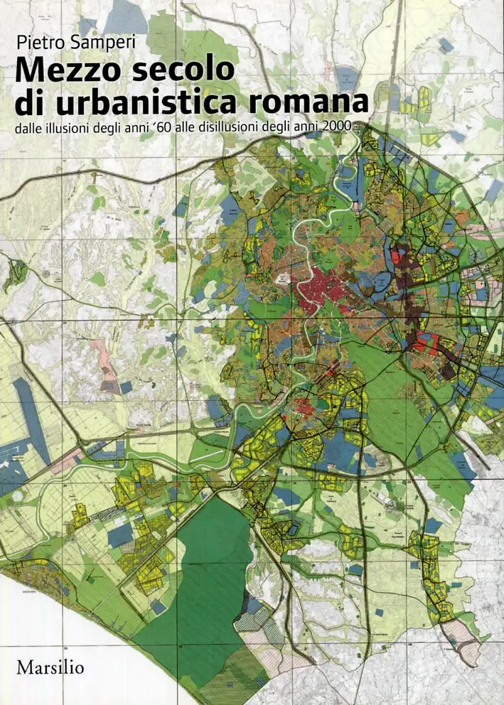 Mezzo secolo di urbanistica romana