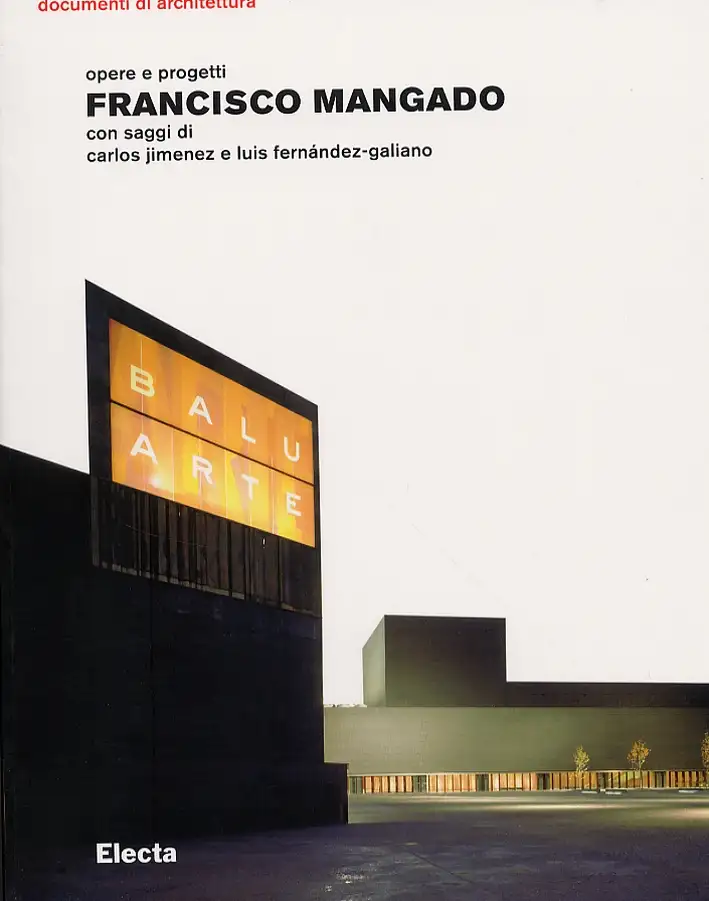 Francisco Mangado. Opere e progetti