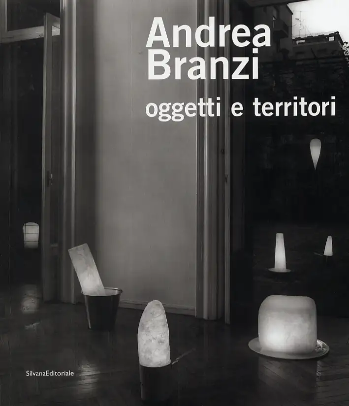 Andrea Branzi. Oggetti e territori. Conversazioni con Manolo De Giorgi