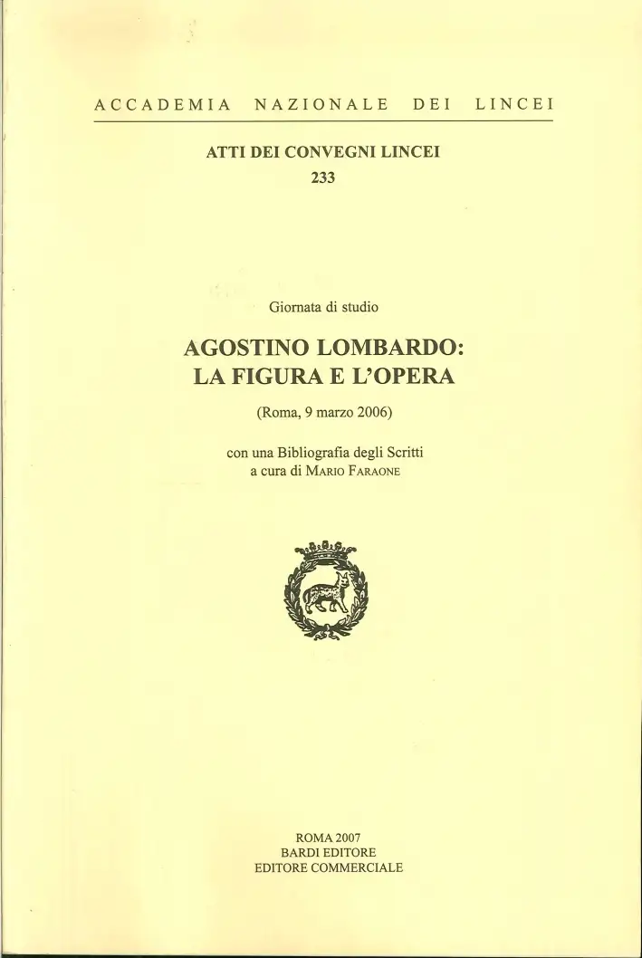 Agostino Lombardo: la figura e l'opera. (Roma, 9 marzo 2006)