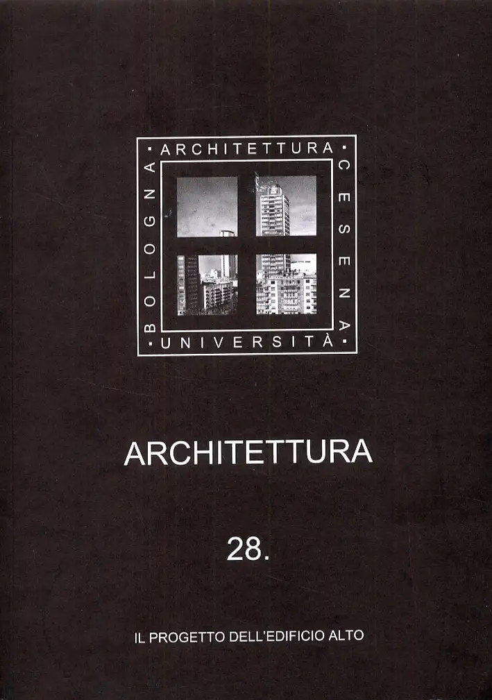 Architettura 28. Il progetto dell'edificio alto
