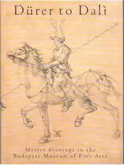 Durer to Dalì. Master drawings in the Budapest Museum of Fine Arts