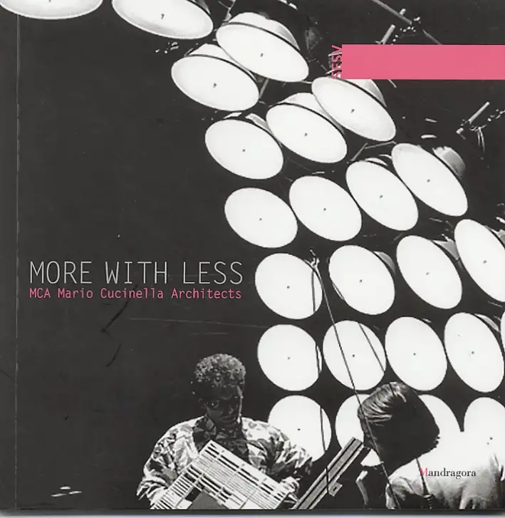 More with less. MCA Mario Cucinella Architects. Catalogo della mostra