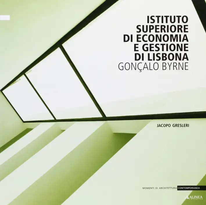 Istituto superiore di economia e gestione di Lisbona Gonçalo Byrne