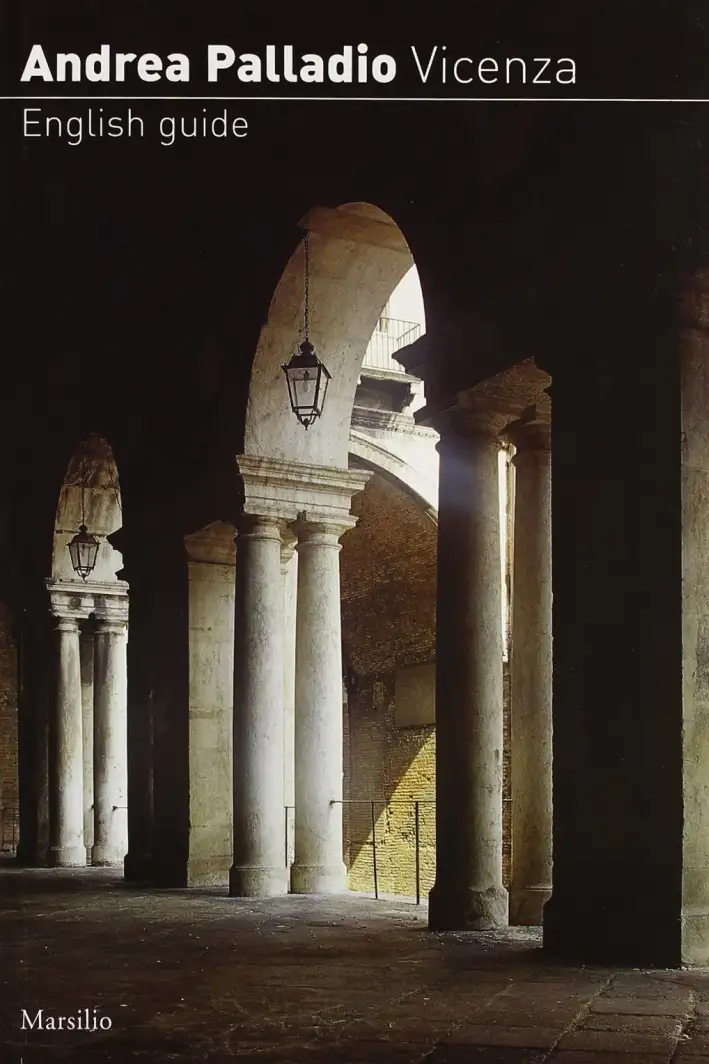Andrea Palladio. Vicenza