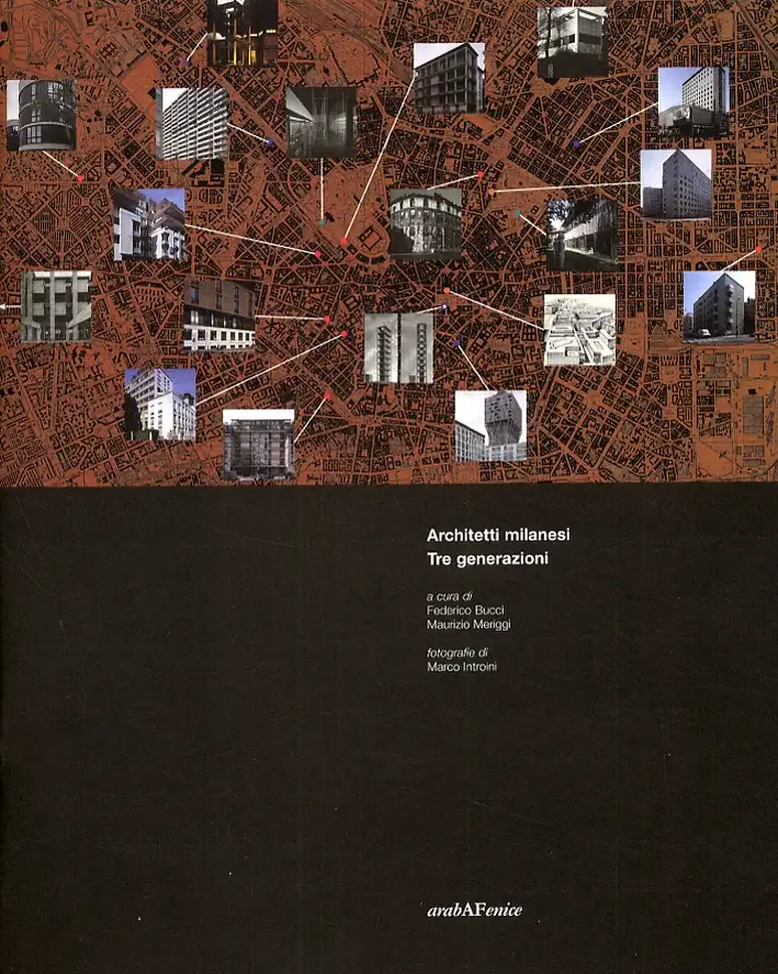 Architetti milanesi. Tre generazioni