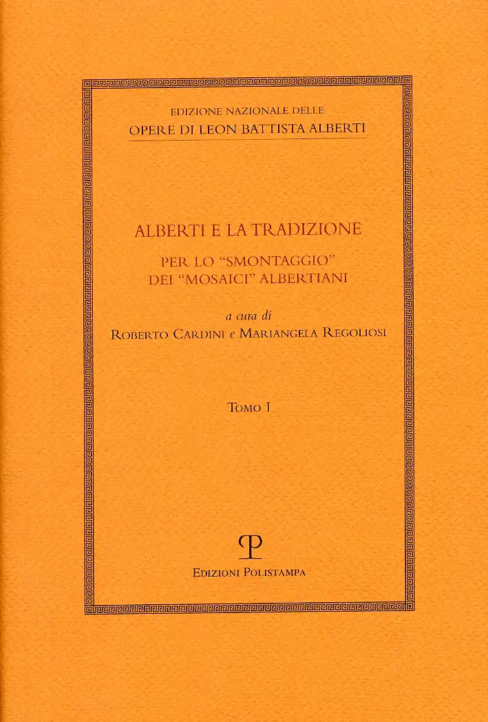 Alberti e la tradizione. Per lo "smontaggio" dei "mosaici" albertiani