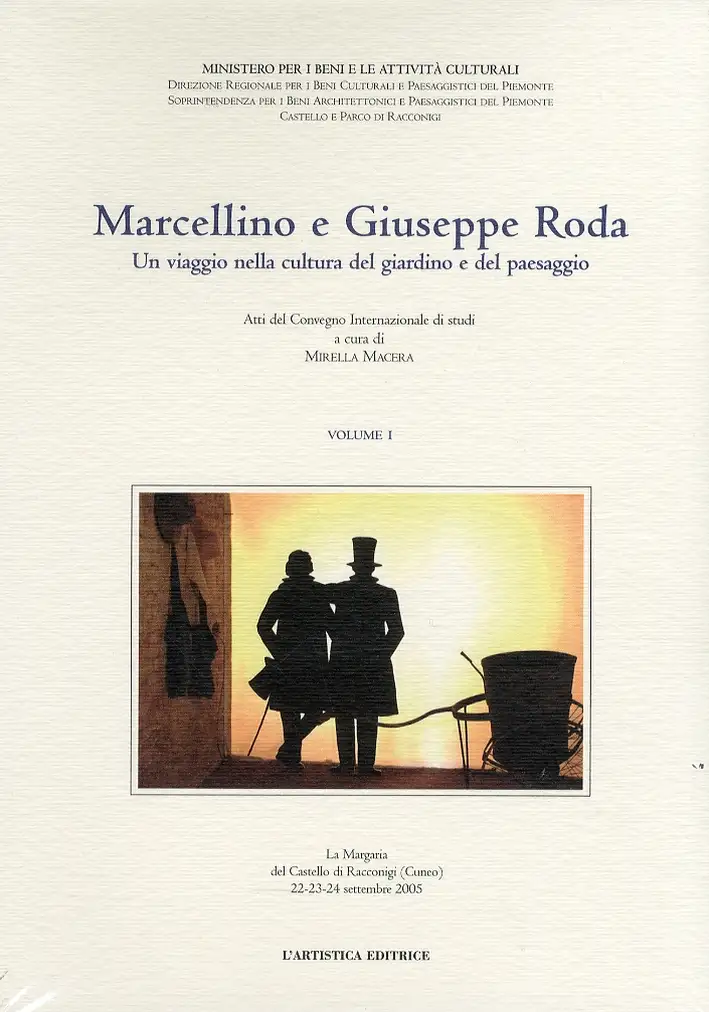 Marcellino e Giuseppe Roda. Un viaggio nella cultura del giardino e del paesaggio