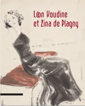 Zina de Plagny et Léon Koudine. Confluences franco-russes