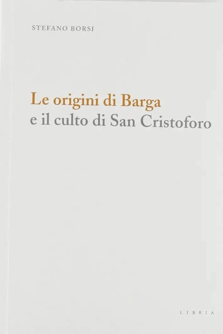 Le origini di Barga e il culto di san Cristoforo