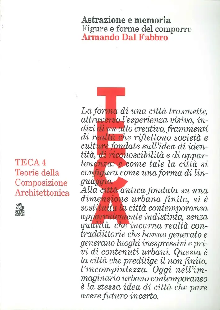 Astrazione e Memoria. Figure e Forme del Comporre