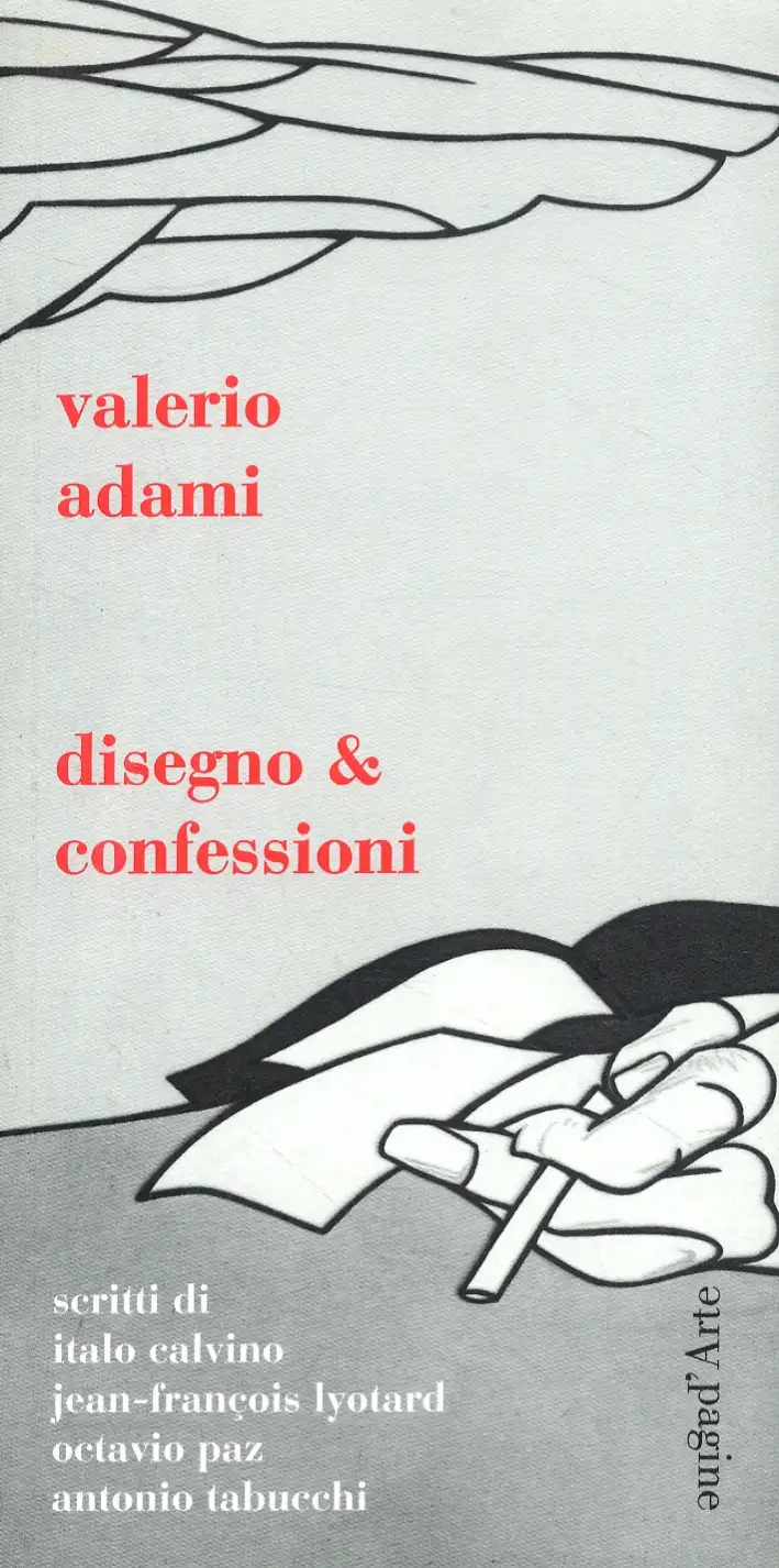Valerio Adami. Disegno & confessioni