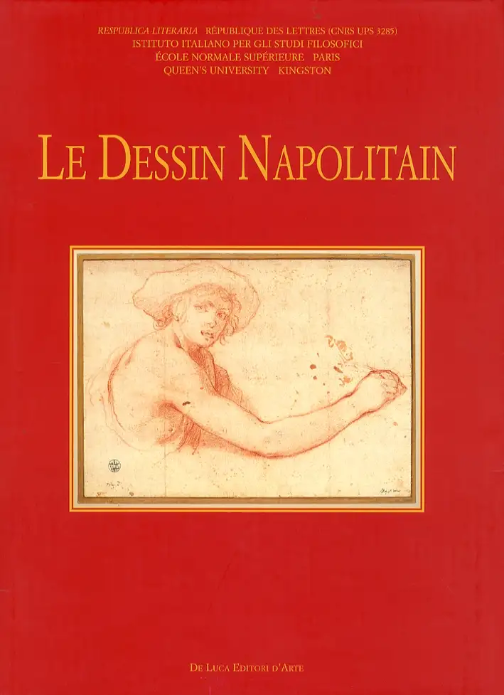 Le dessin napolitain. Dal XVI al XVIII secolo