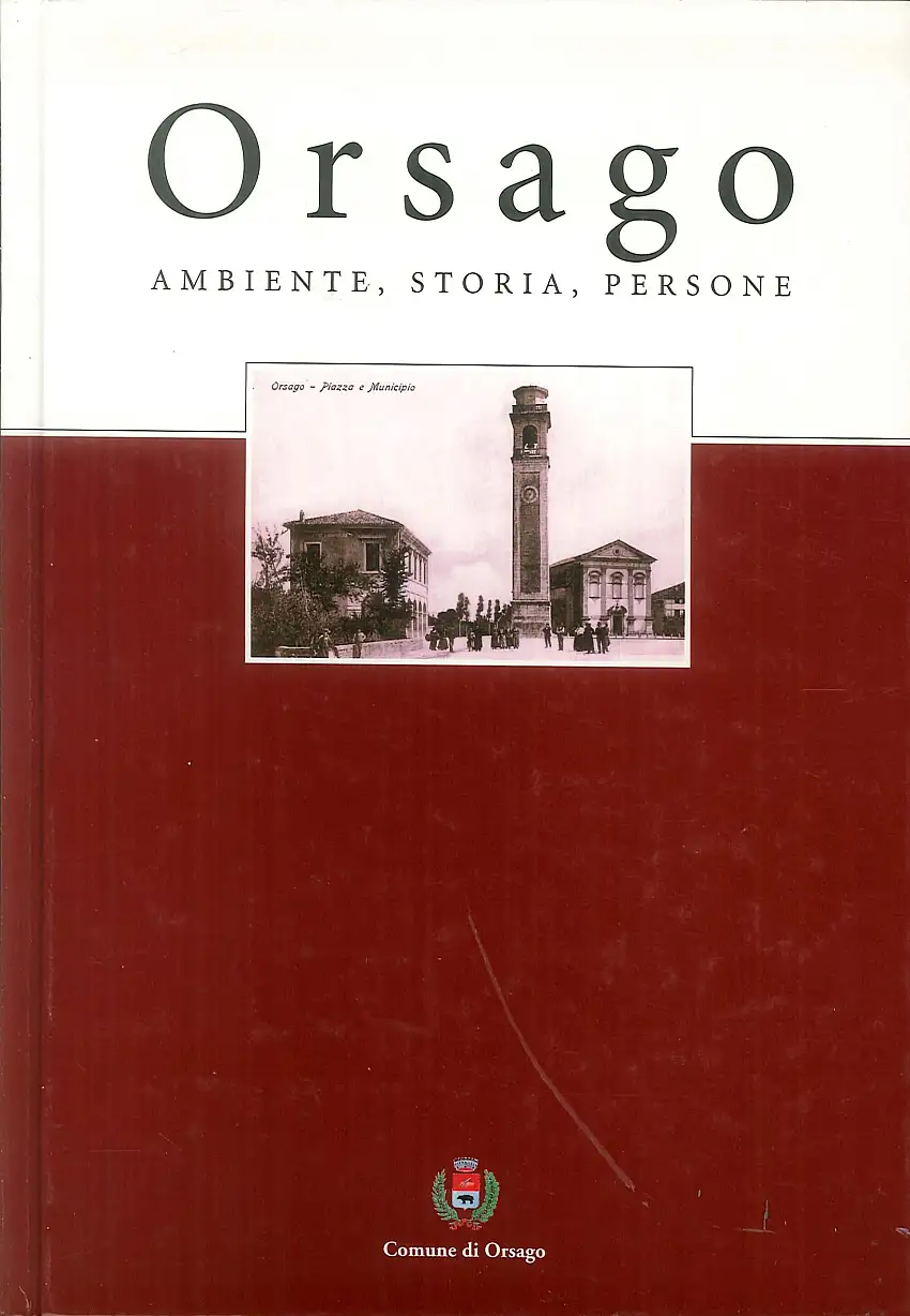 Orsago. Ambiente, Storia, Persone