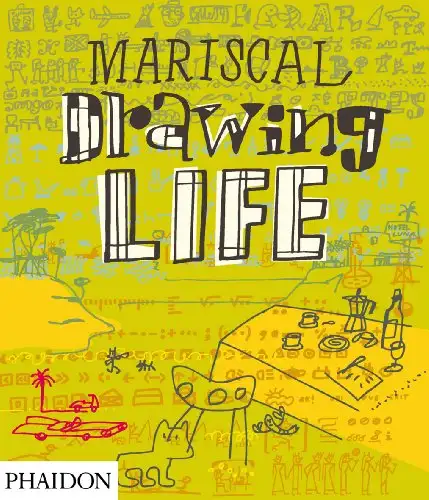 Mariscal. Drawing life
