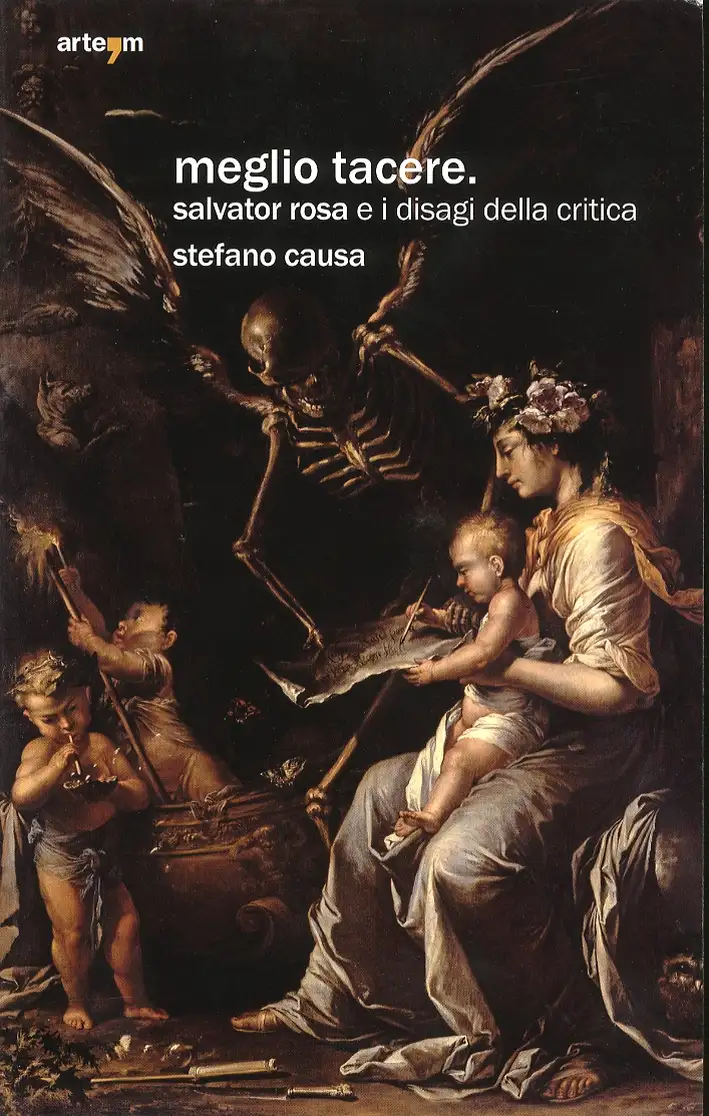Meglio tacere. Salvator Rosa e i disagi della critica