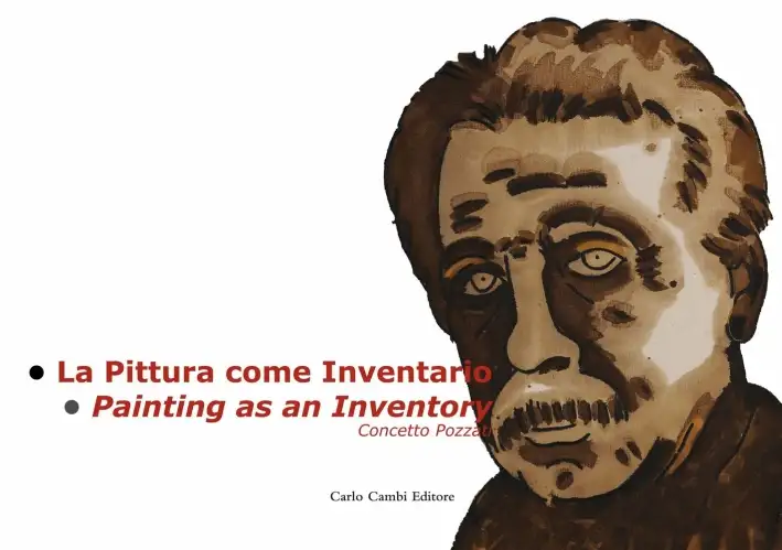 Concetto Pozzati. La pittura come inventario. Ediz. italiana e inglese
