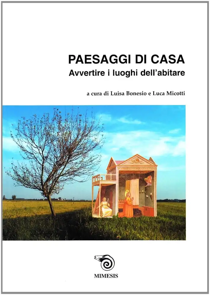 Paesaggi di casa. Avvertire i luoghi dell'abitare