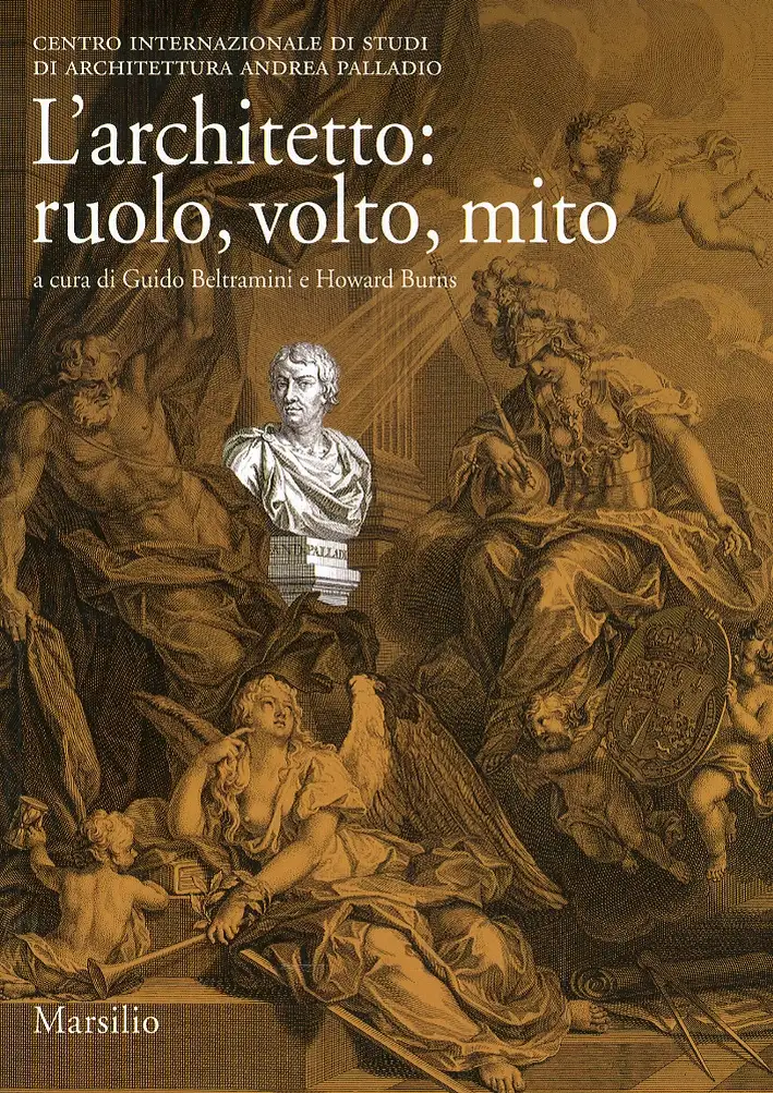 L'architetto: ruolo, volto, mito