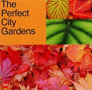 The perfect city gardens