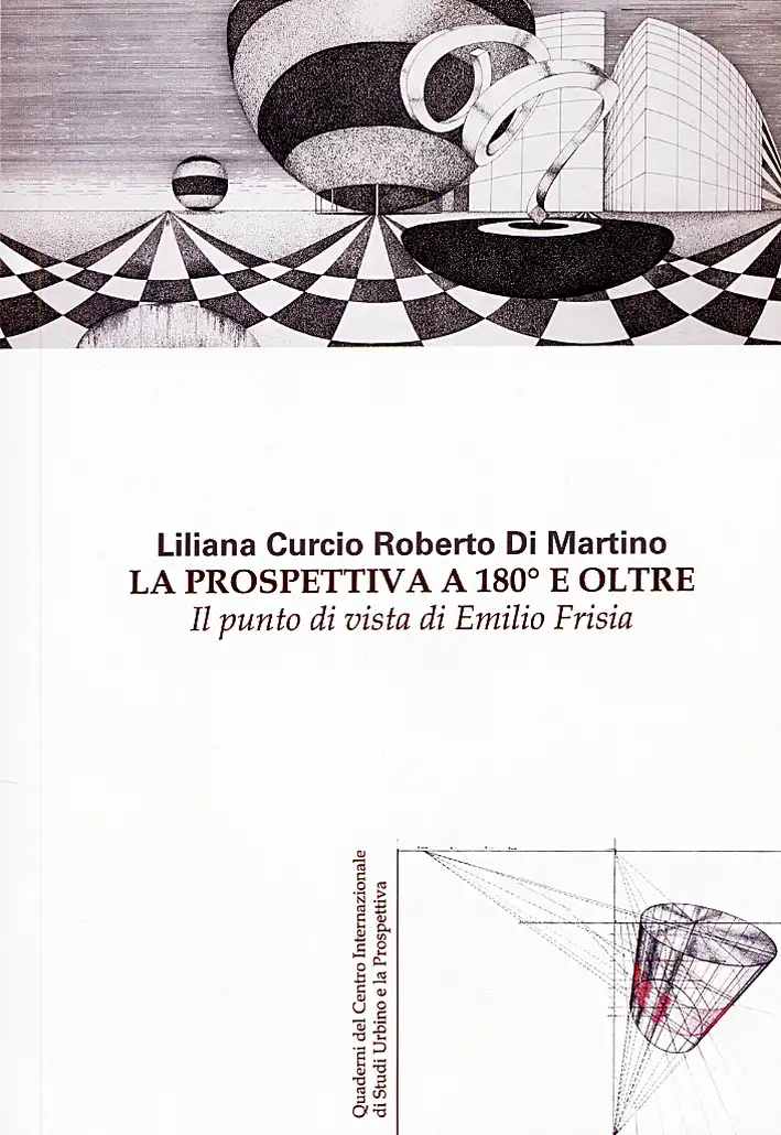 La prospettiva a 180° e oltre il punto di vista di Emilio Frisia