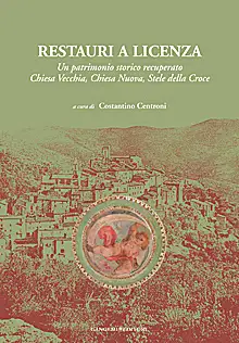 Restauri a Licenza. Ediz. illustrata