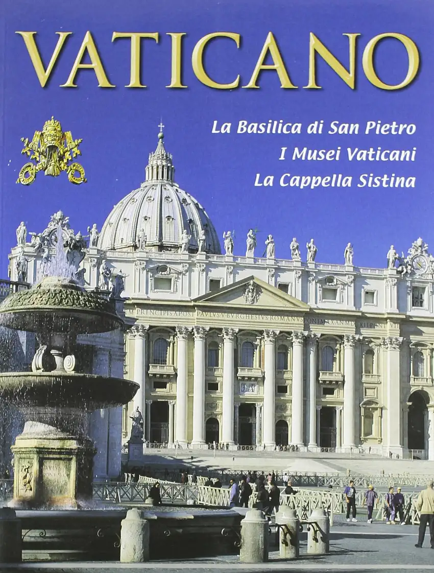 Il vaticano. La Basilica di S. Pietro, i musei vaticani, la Cappella Sistina. Con video online