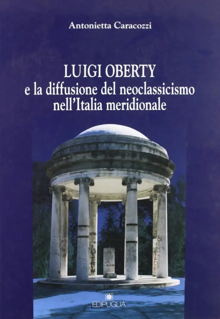 Luigi Oberty e la diffusione del Neoclassicismo nell'Italia meridionale