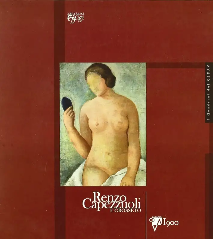 Renzo Capezzuoli e Grosseto. I quaderni