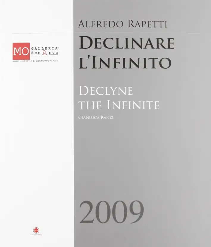 Alfredo Rapetti. Declinare l'infinito