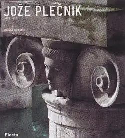 Joze Plecnik (1872-1957)