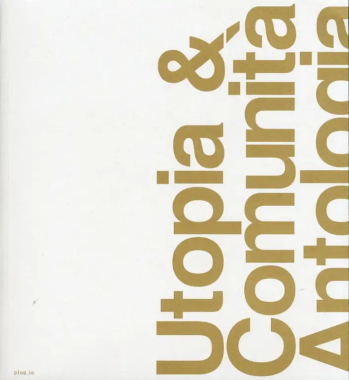 Utopia e comunità. Antologia