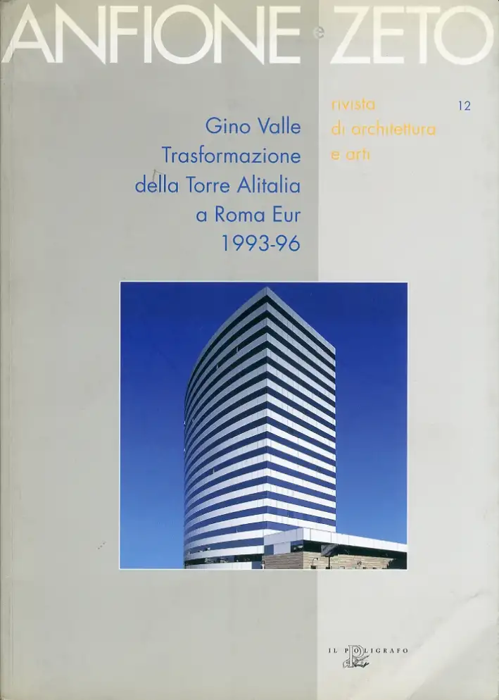 Gino Valle. Trasformazione della Torre Alitalia EUR (1993-96)