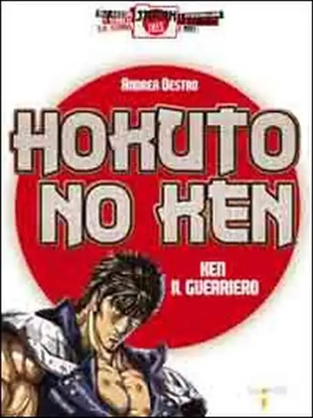 Hokuto no Ken. Ken il guerriero