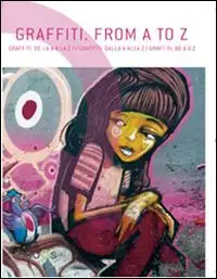 Graffiti. From A to Z