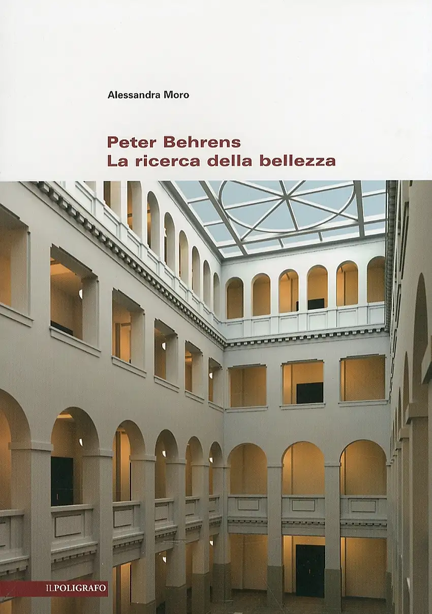 Peter Behrens. La Ricerca della Bellezza