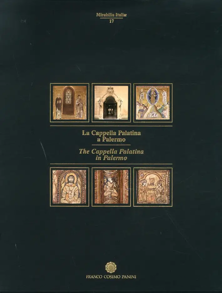 La Cappella Palatina a Palermo. [Edizione Italiana e Inglese]