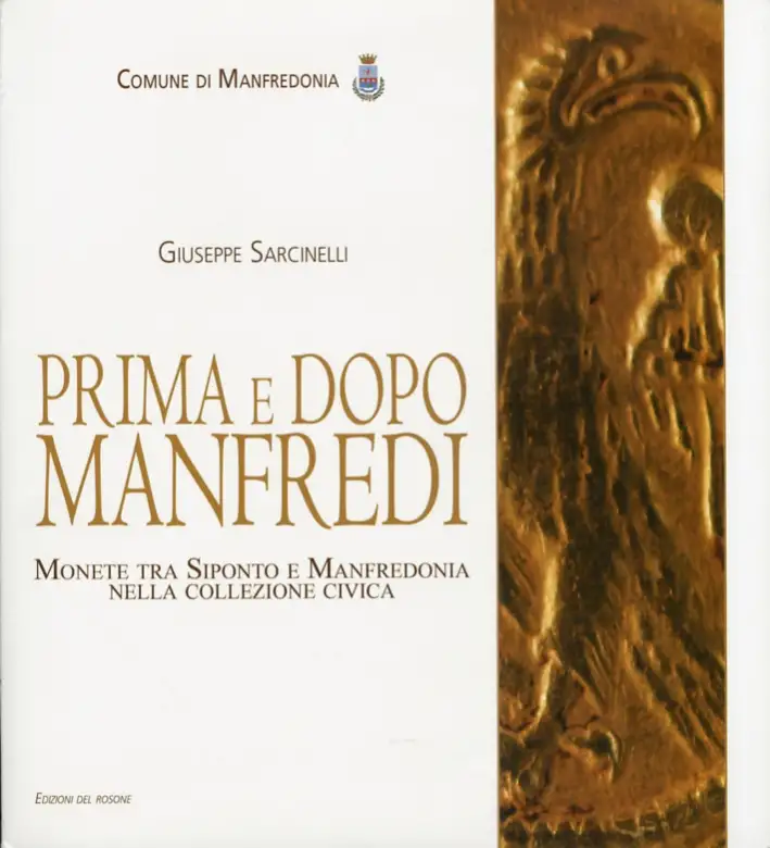 Prima e dopo Manfredi. Monete tra Siponto e Manfredonia nella collezione civica