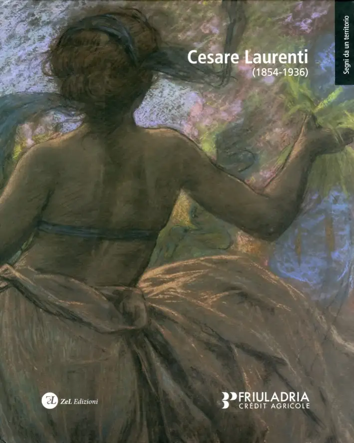 Cesare Laurenti (1854-1936). Dal Vero al Liberty
