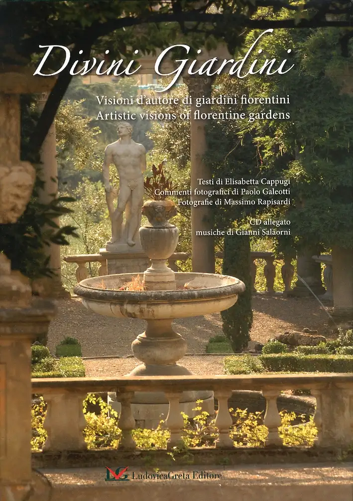 Divini Giardini. Visioni d'Autore di Giardini Fiorentini. Artistic Visions of Florentine Gardens. [Con CD Audio]