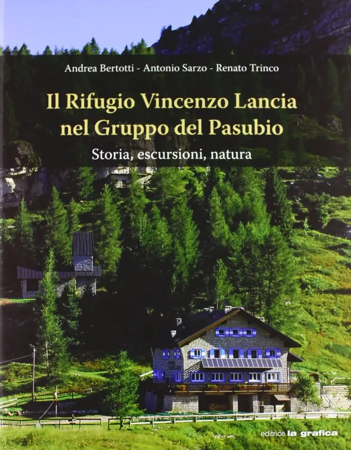 Il rifugio Vincenzo Lancia nel gruppo del Pasubio