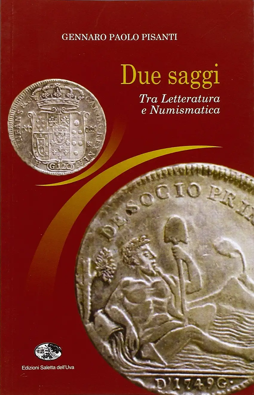 Due saggi. Tra letteratura e numismatica