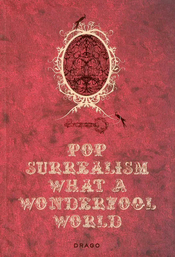 Pop Surrealism: What a Wonderfool World
