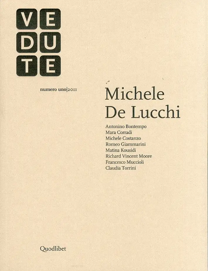 Vedute Rivista d'indagini e riflessioni sull'architettura e sulla città contemporanea (2011). Vol. 1: Michele De Lucchi