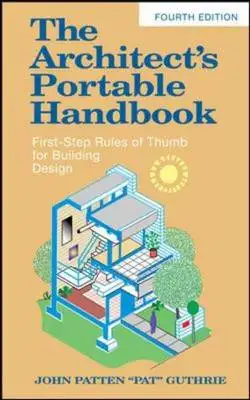 The architect's portable handbook: first-step rules of thumb for building design
